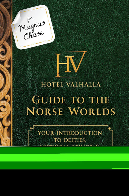 For Magnus Chase: Hotel Valhalla Guide to the Norse Worlds: Your Introduction to Deities, Mythical Beings, & Fantastic Creatures (Magnus Chase and the gods of Asgard)