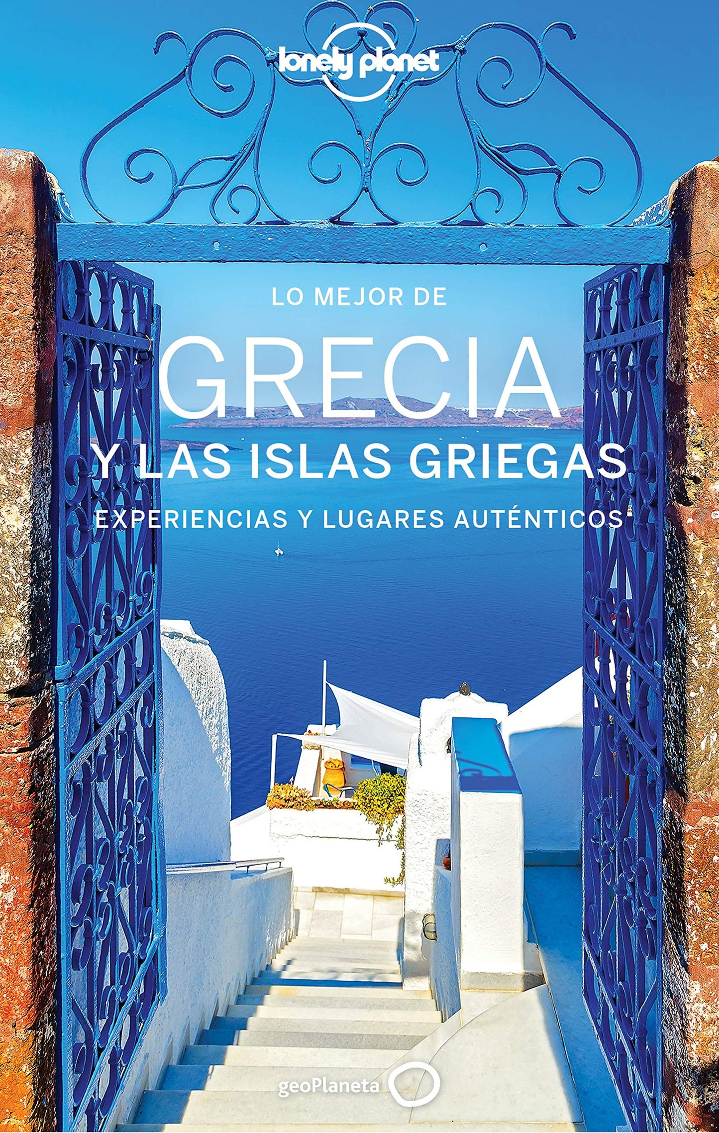 lo mejor de grecia y las islas griegas 4 (guías lo mejor de país lonely planet)