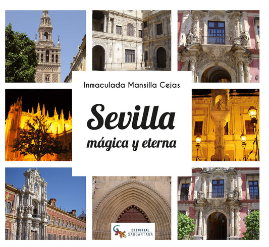 Sevilla mágica y eterna (SIN COLECCION)